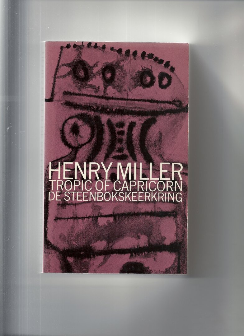 Miller, Henry - De steenbokskeerkring (tropic of capricorn)