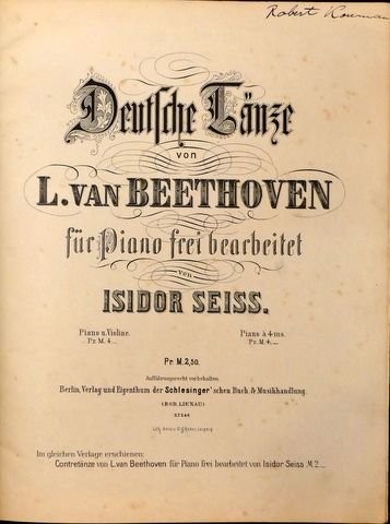 Beethoven, Ludwig van: - [WoO 8] Deutsche Tänze von L. v. Beethoven für Pianoforte frei bearbeitet von Isidor Seiss