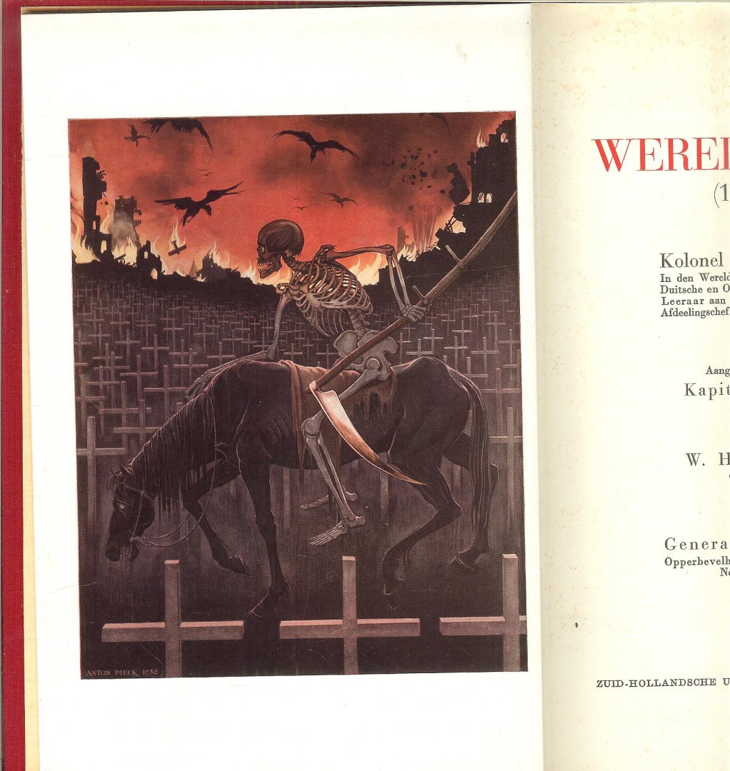 Schnitler, Kolonel Gudmund (Voorwoord van generaal b.d. C.J. Snijders)  en illustratie  Anton Piek - De Wereldoorlog (1914-1918)