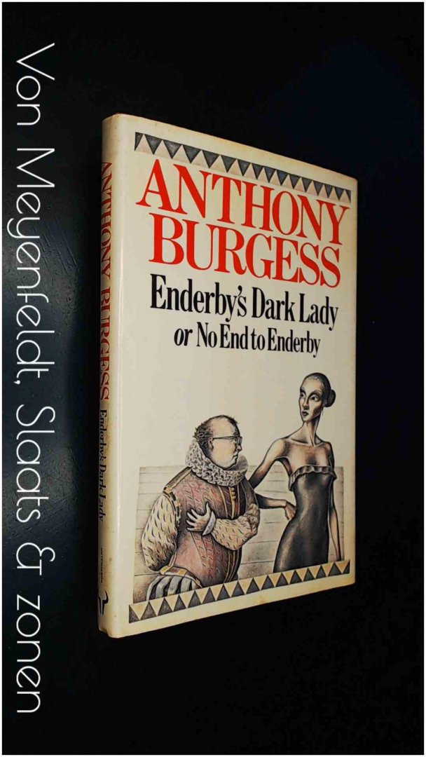 Burgess, Anthony - Enderby's dark Lady or no end to Enderby