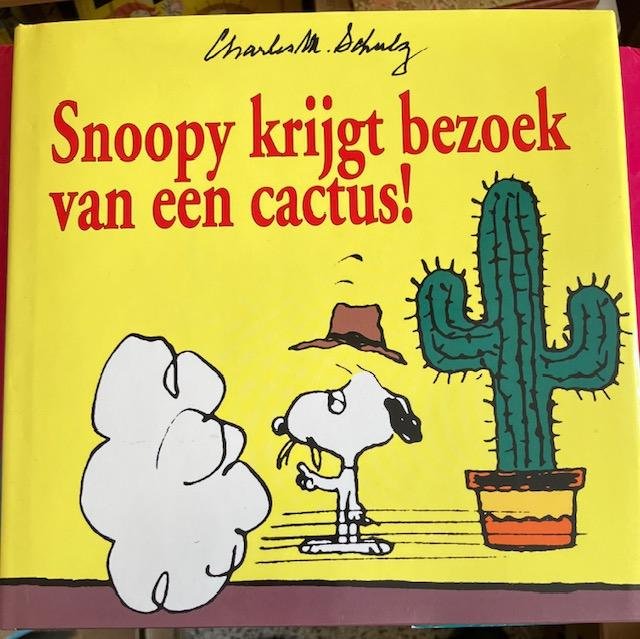 Schulz, C.M. - Snoopy krijgt bezoek van een cactus!