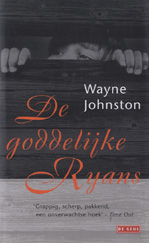 Johnston, Wayne - De goddelijke Ryans