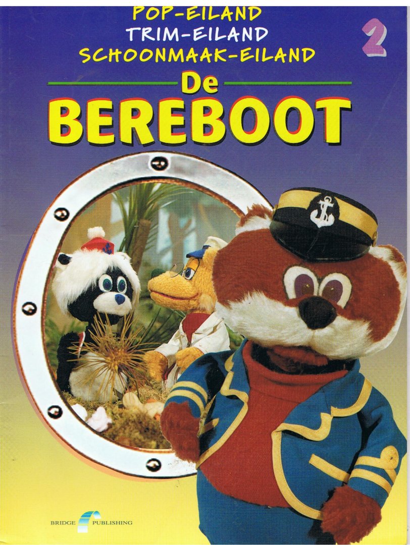 Hartog van Banda, Lo - De Bereboot - deel 2 - Pop-eiland - Trim-eiland - Schoonmaakeiland