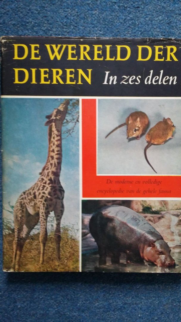 IJsseling, Dr. M.A., Dr. A.F.J.Portielje, Dr. A. Scheygrond - De wereld der dieren - Zoogdieren