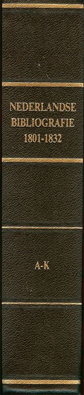 Louis G. Saalmink - Nederlandse Bibliografie 1801-1832. Let op: los deel 1 A-K