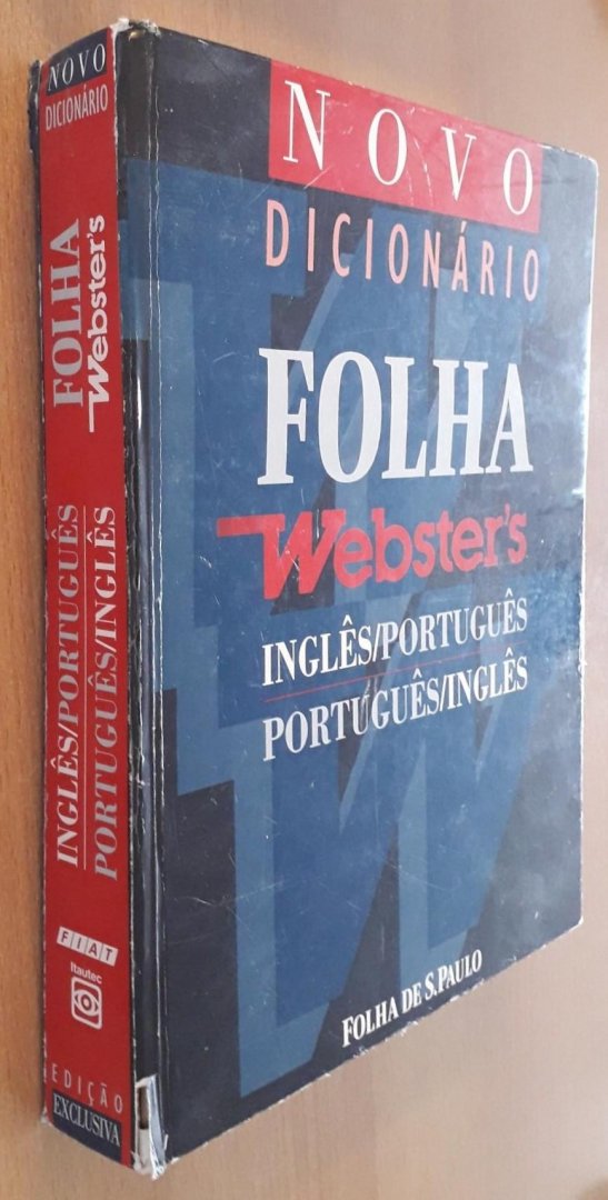 Houaiss, Antonio & Ismael Cardim (editors) - Novo Dicionário Folha Webster's - Inglês/Português - Português/Inglês