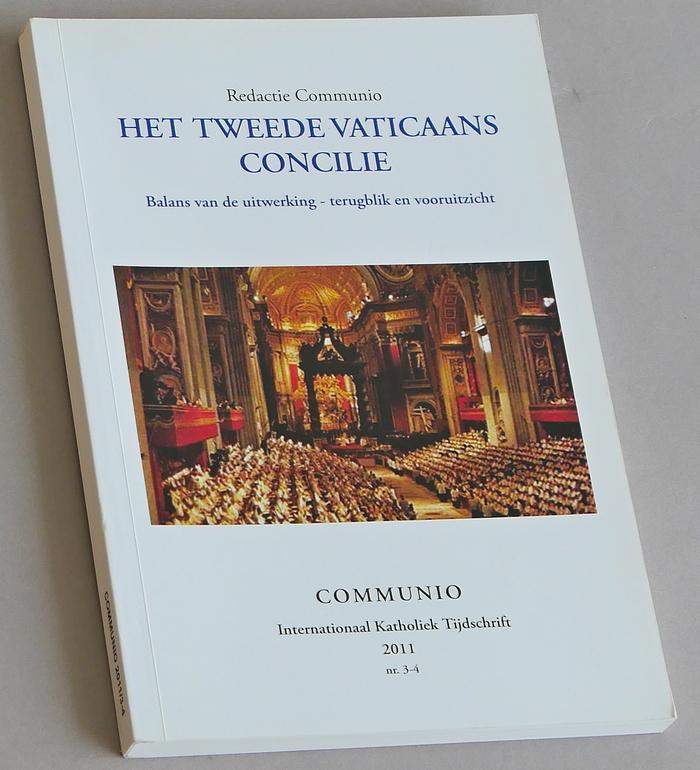 Redactie Communio - Het Tweede Vaticaans Concilie. Balans van de uitwerking - terugblik en vooruitzicht