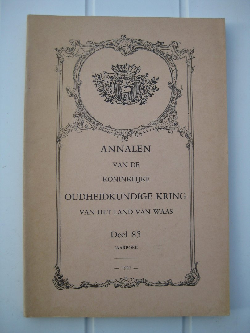 Trommelmans, Jan L.L.H. - Annalen van de Koninklijke Oudheidkundige Kring van het Land van Waas. Jaarboek. Deel 85.