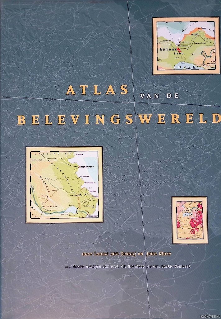 Swaaij, Louise van & Jean Klare - Atlas van de belevingswereld + kaart