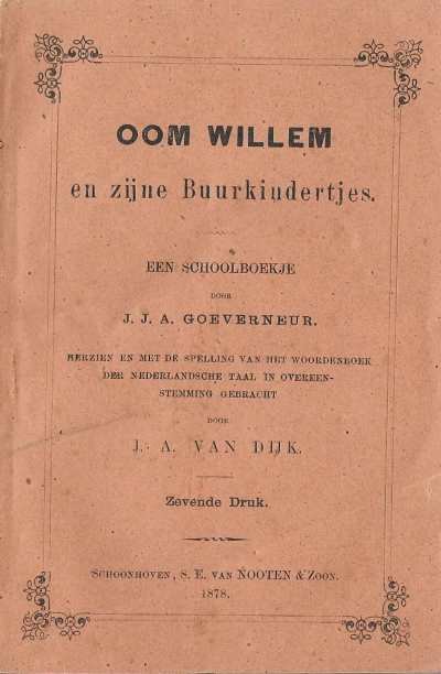 J.J.A. Goeverneur en J.A. van Dijk - Oom Willem en zijne Buurkindertjes