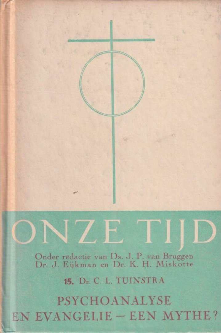 Tuinstra, C. L. - Psychoanalyse en evangelie. Een mythe?