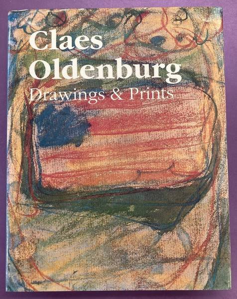 OLDENBURG, CLAES. - Claes Oldenburg: Drawings and Prints. Introduction and Commentary By Gene Baro.