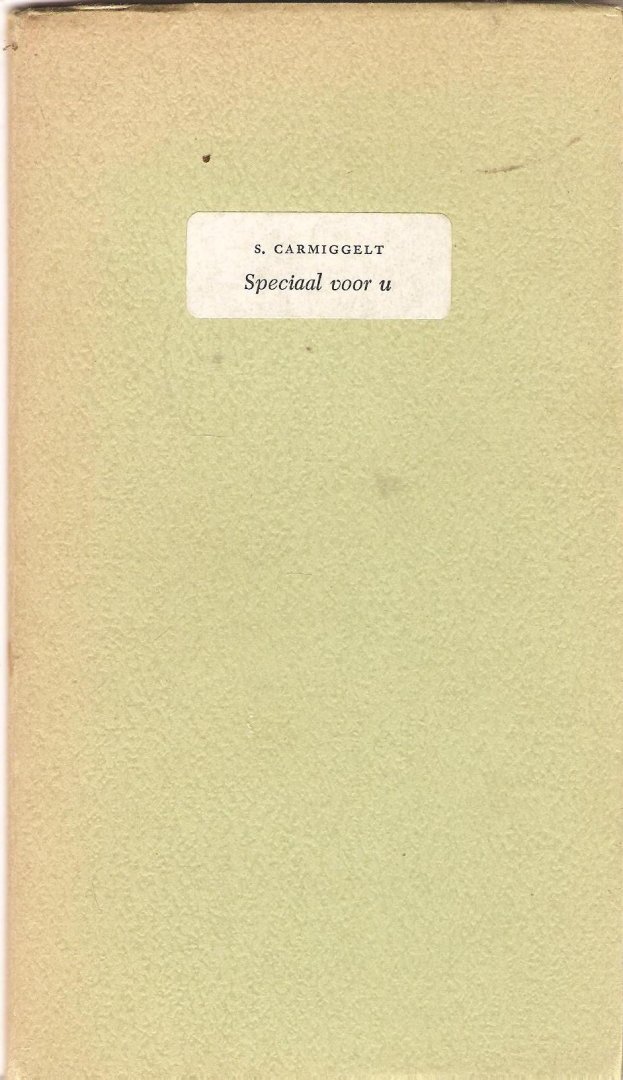 Carmiggelt, Simon - Speciaal voor u 1970 , 1974 ,1975 en 1979