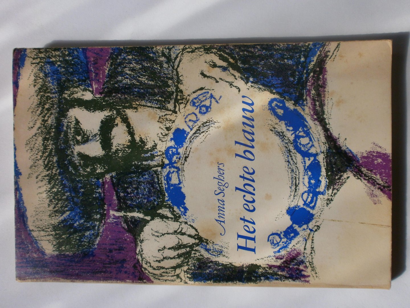 Seghers, Anna - Het echte blauw