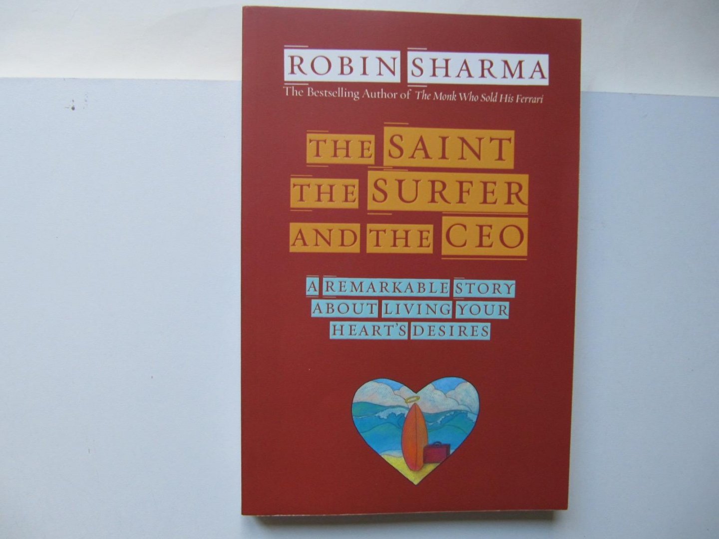 Robin Sharma - The Saint The Surfer and the CEO