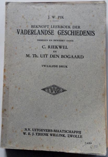 Riekwel C en Bogaard M Th uit den - Beknopte leerboek der vaderlandse geschiedenis