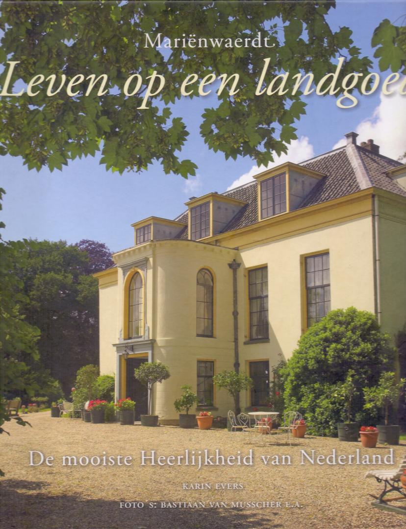 Evers, Karin ( ds1232) - Marienwaerdt, Leven op een landgoed / de mooiste heerlijkheid van Nederland