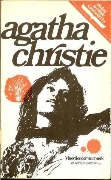 AGATHA CRISTIE is in 1890 geboren in torquay en overleden 1976 * de koningin van de misdaad * - AGATHA CHRISTIE  * Moord onder vuurwerk ze heeft een sjaal om......