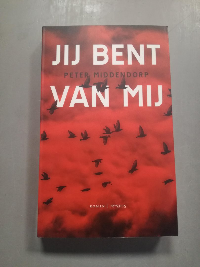 Middendorp, Peter - Jij bent van mij