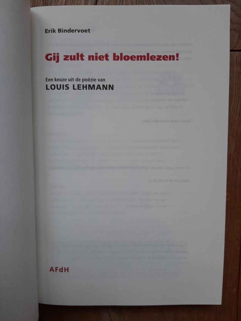 Bindervoet, Erik (Louis Lehmann) - Gij zult niet bloemlezen. Bloemlezing uit de poëzie van Louis Lehmann
