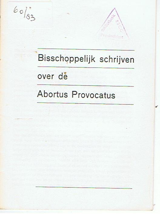 Redactie - Bisschoppelijk schrijven over de Abortus Provocatus