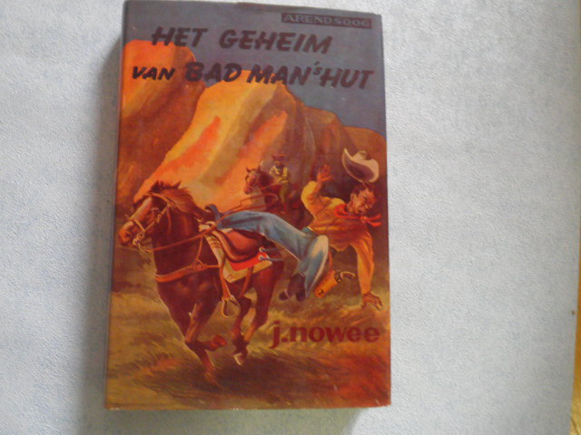 NOWEE, J. - Arendsoog 17: Het geheim van bad man's hut.