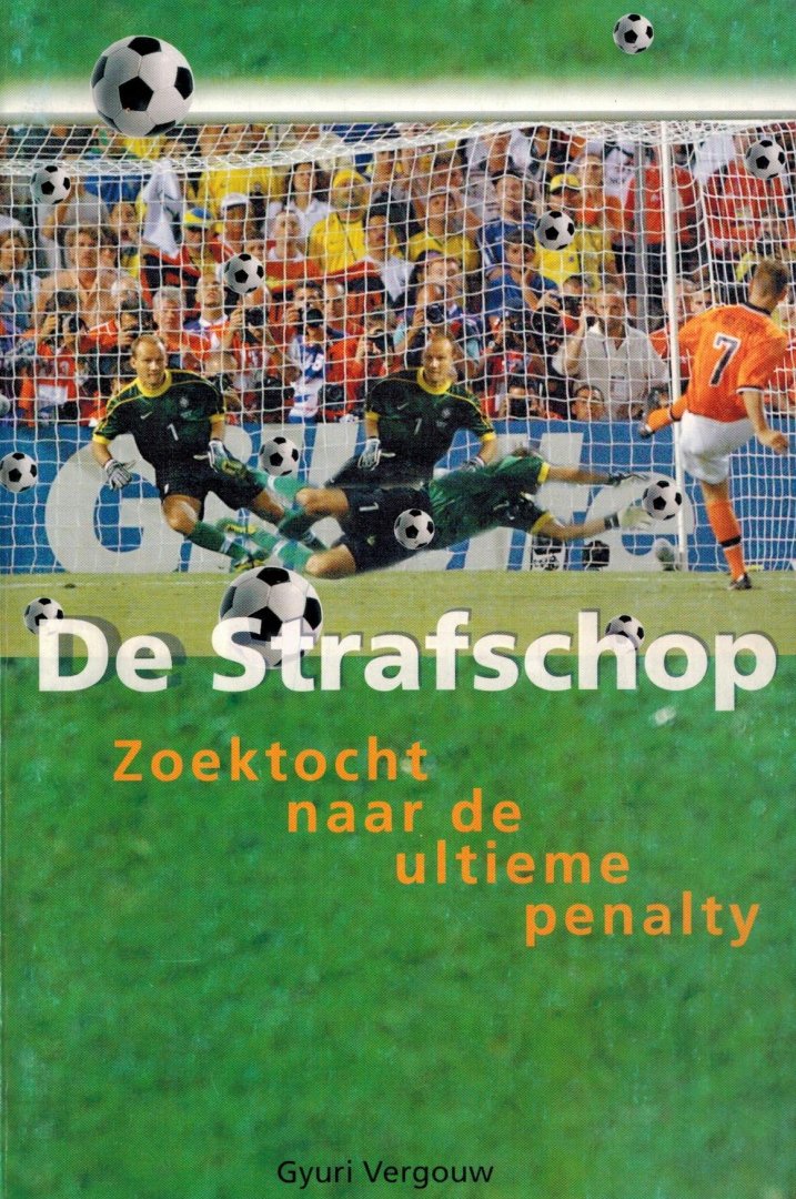 Vergouw, Gyuri - De Strafschop -Zoektocht naar de ultieme penalty