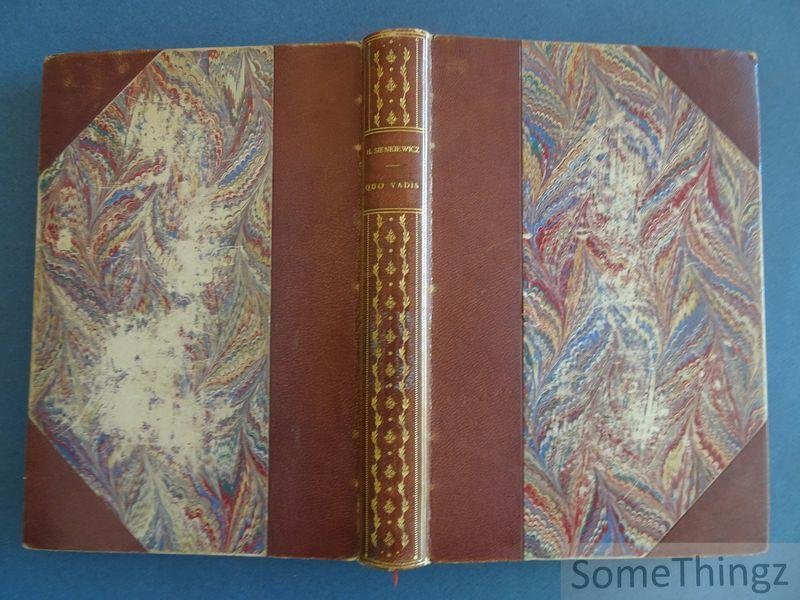 Henryk Sienkiewicz, traduct.: Bronis?aw Kozakiewicz & J.-L. de Janasz. - Quo vadis : roman des temps Néroniens. Édition illustrée.