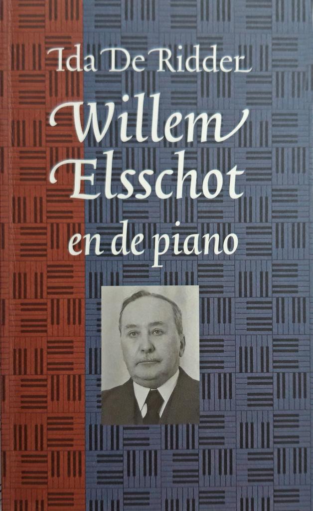 Ridder, Ida de - Willem Elsschot en de piano