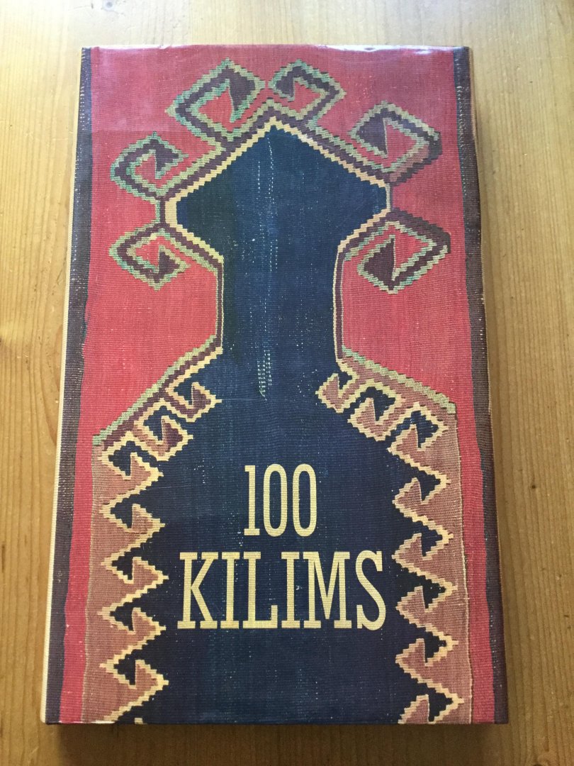 Petsopoulos, Yanni - 100 Kilims: Masterpieces from Anatolia