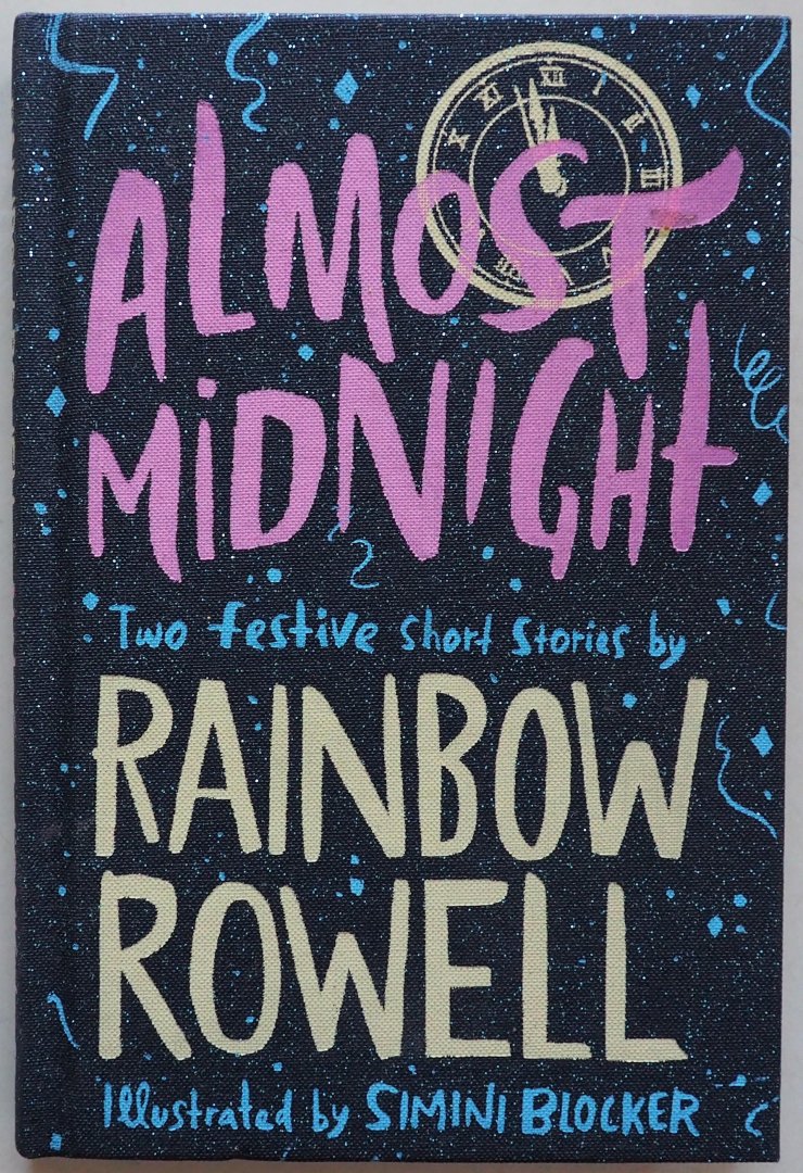 Rowell Rainbow, ill. Blocker Simini - Almost midnight Two festive short stories