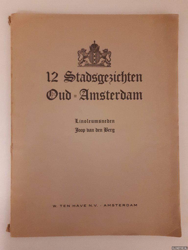 Berg, Joop van den - 12 Stadsgezichten Oud-Amsterdam Linoleumsneden Joop van den Berg