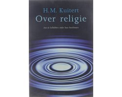 Kuijtert H.M. - Over Religie