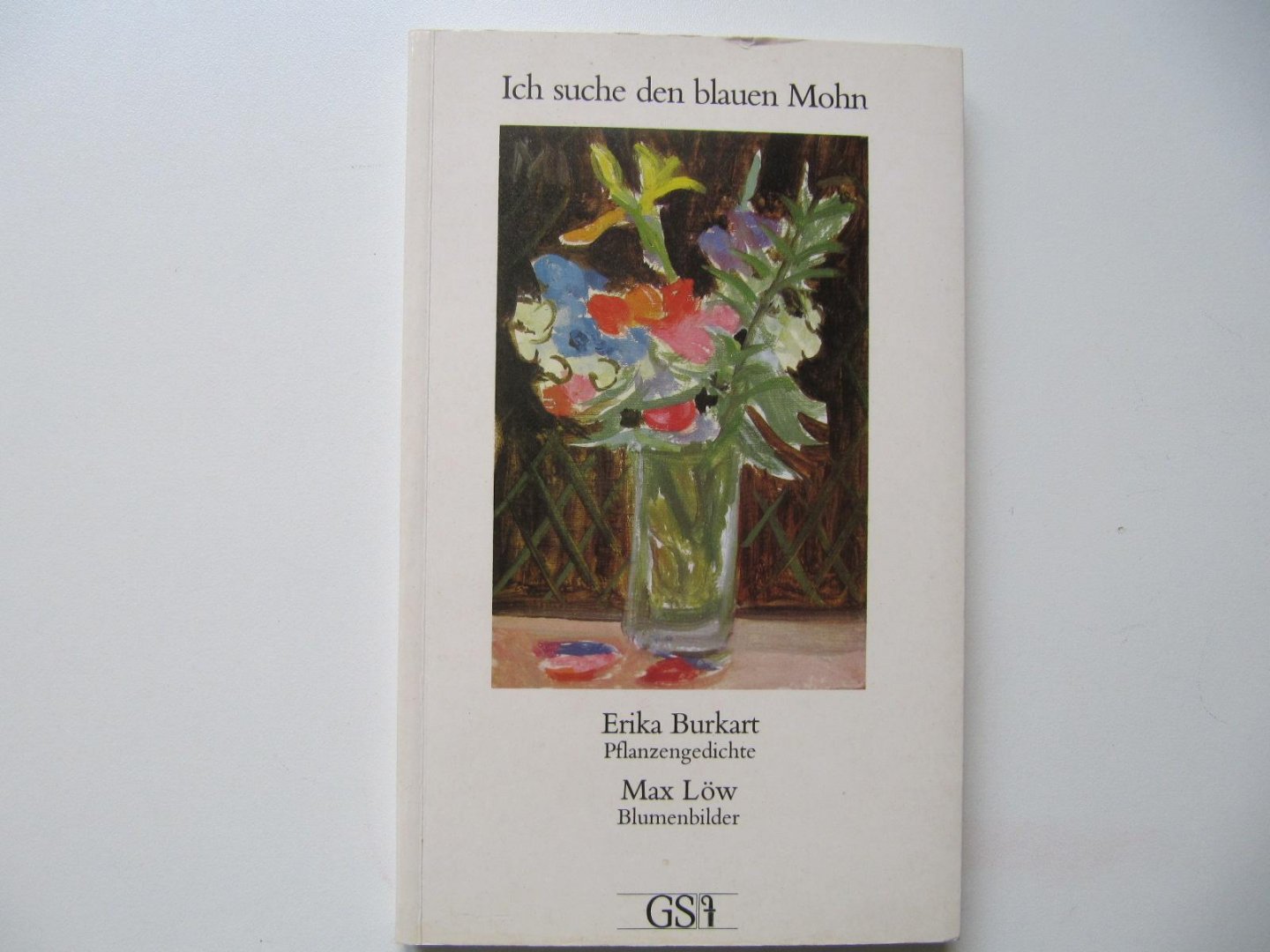 Erika Burkart - Ich suche den blauen Mohn-Pflanzengedichte