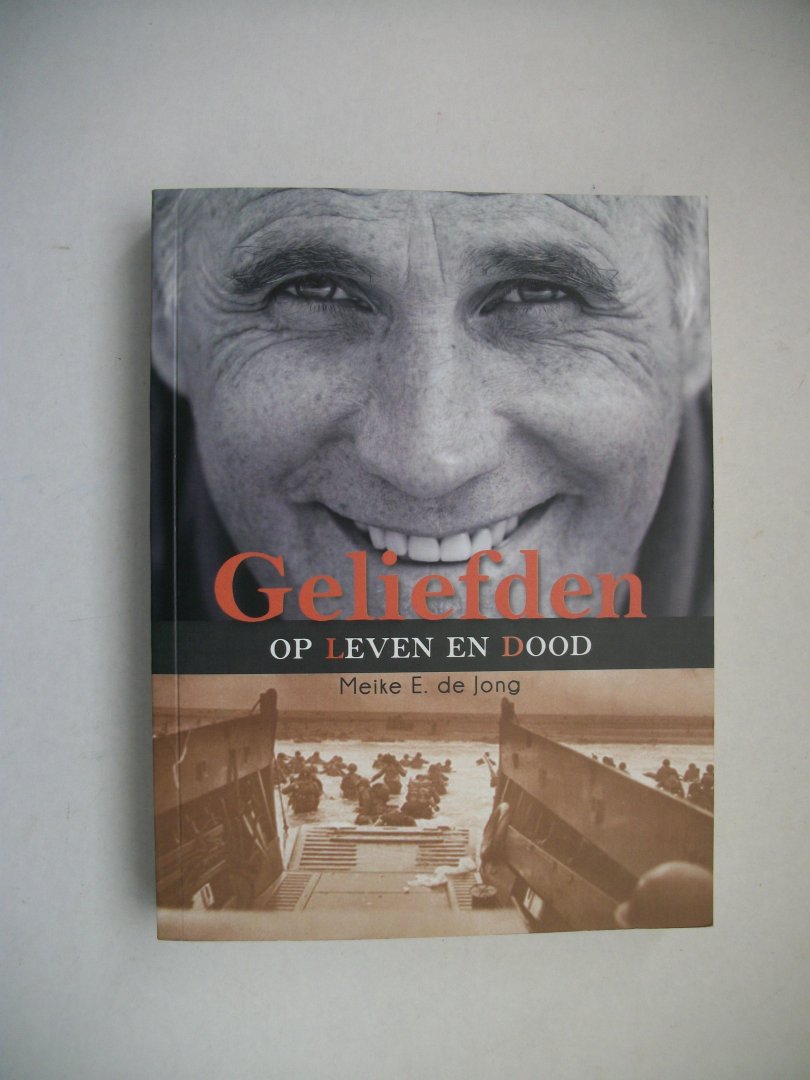 Jong, Meike E. de - Geliefden / op leven en dood