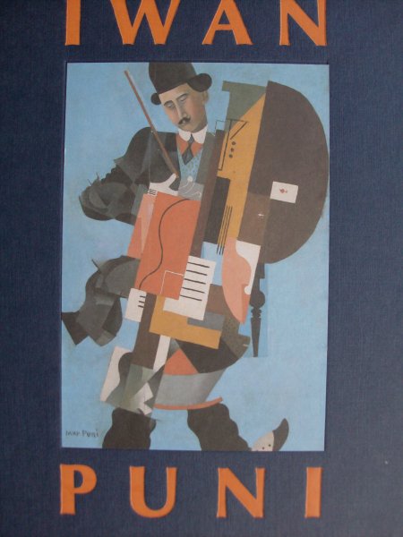 Roters, Eberhard / Hubertus Gasner / Iwan Puni - Iwan Puni. -    synthetischer musiker- schriften zur kunst 1915-1923