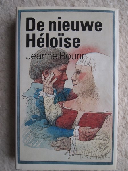 Bourin, Jeanne - De nieuwe Heloise.