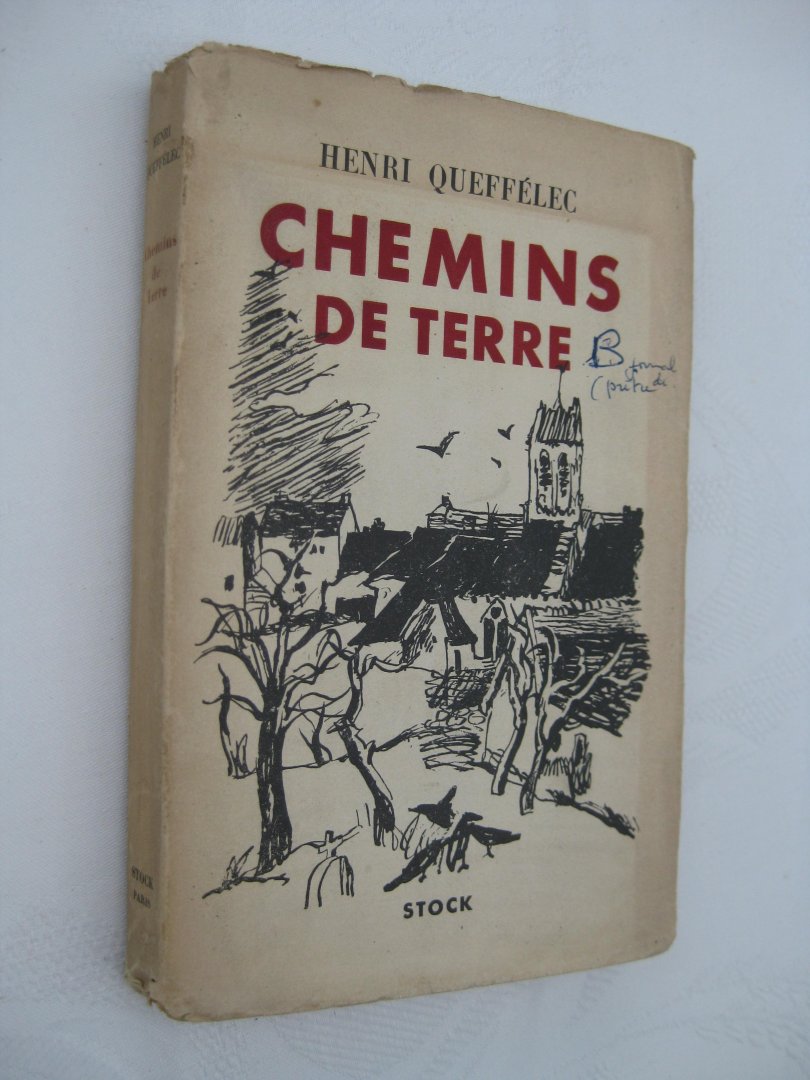 Queffélec, Henri - Chemins de terre.