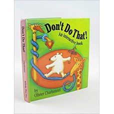 Charbonel, Olivier - Doe dit nooit! een gevaarlijk pop-up boek