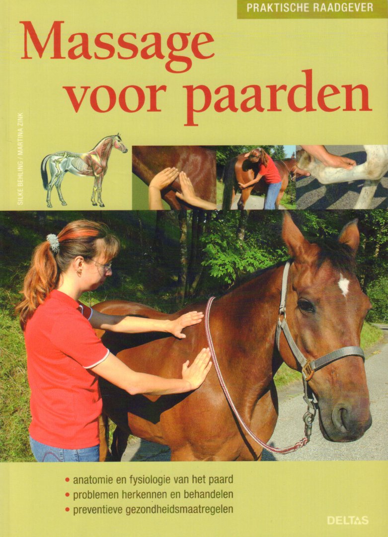 Behling, Silke / Martina Zink - Massage Voor Paarden (Praktische Raadgever), 96 pag. paperback, zeer goede staat
