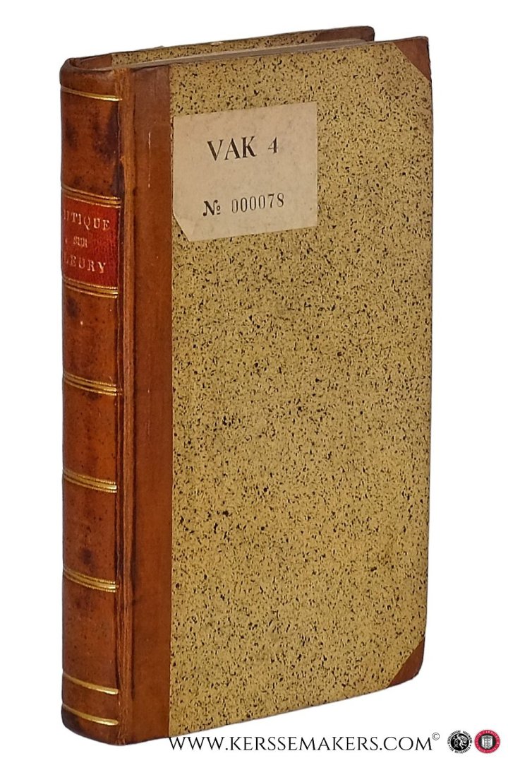 Marchetti, J. / Claude Fleury. - Critique de L'Histoire Ecclésiastique de Claude Fleury avec une addition sur son continuateur, par le Docteur J. Marchetti. T. I & II. Traduit de l'Italien d'après la quatrième édition à Venise 1794 [ 2 volumes in 1 binding ].