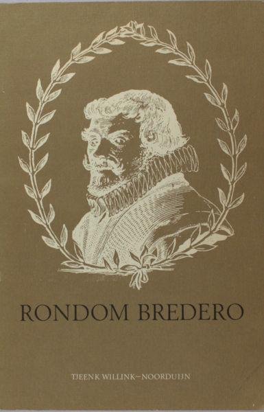 Bachrach, A.G.H. e.a. - Rondom Bredero. Een viertal verkenningen