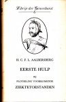 Aalbersberg, H.C.F.L. - Eerste  hulp bij plotseling voorkomende ziektetoestanden.