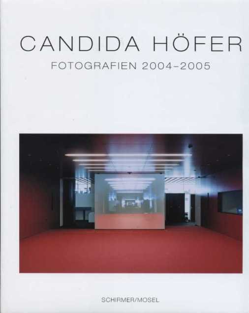 Höfer, Candida - Candida Höfer. Fotografien 2004-2005.