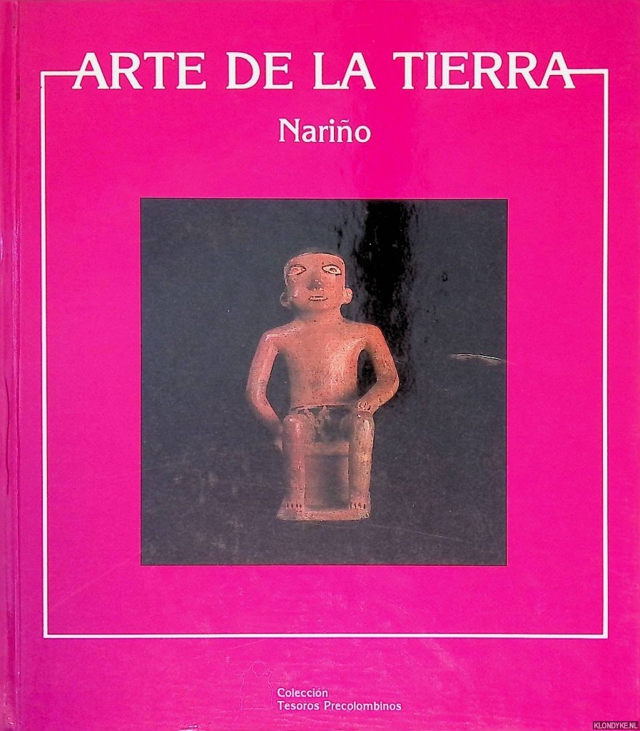 Uribe, María Victoria - Arte de la tierra: Nariño