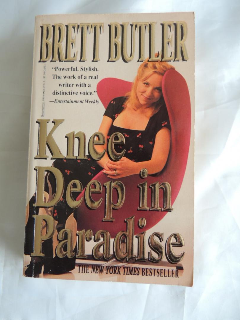 Brett Butler - Knee deep in paradise