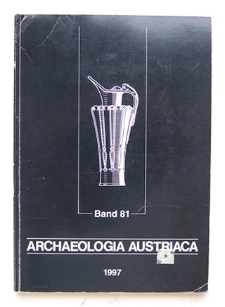 Friesinger, Herwig ( E.a ) - Archaeologia Austriaca. Band 81