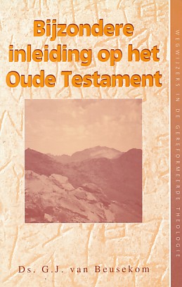 Beusekom, G.J. van - Bijzondere inleiding op het Oude Testament