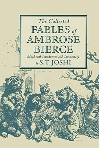 Joshi, S.T. - The collected fables of Ambrose Bierce