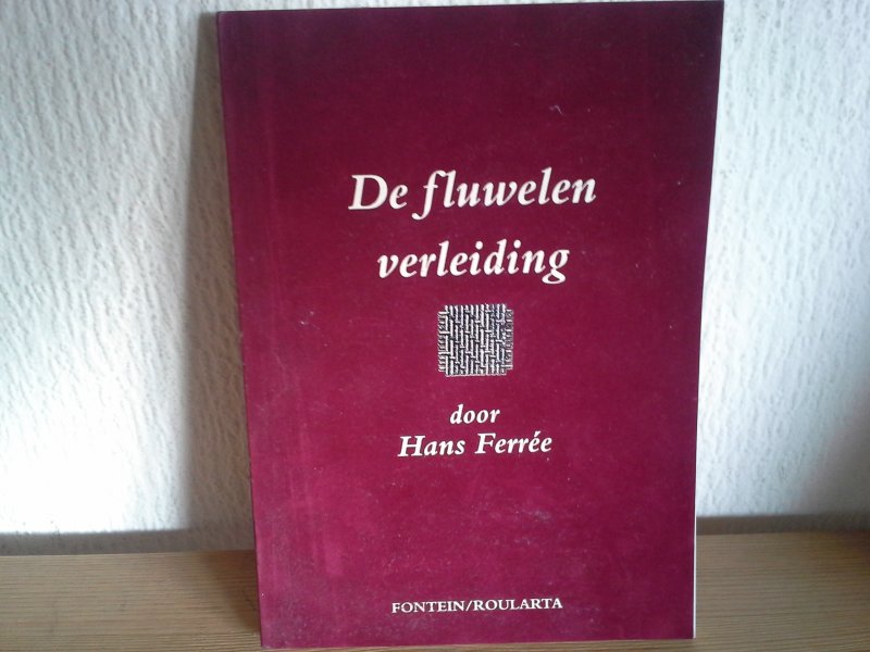 HANS FERREE - DE FLUWELEN VERLEIDING